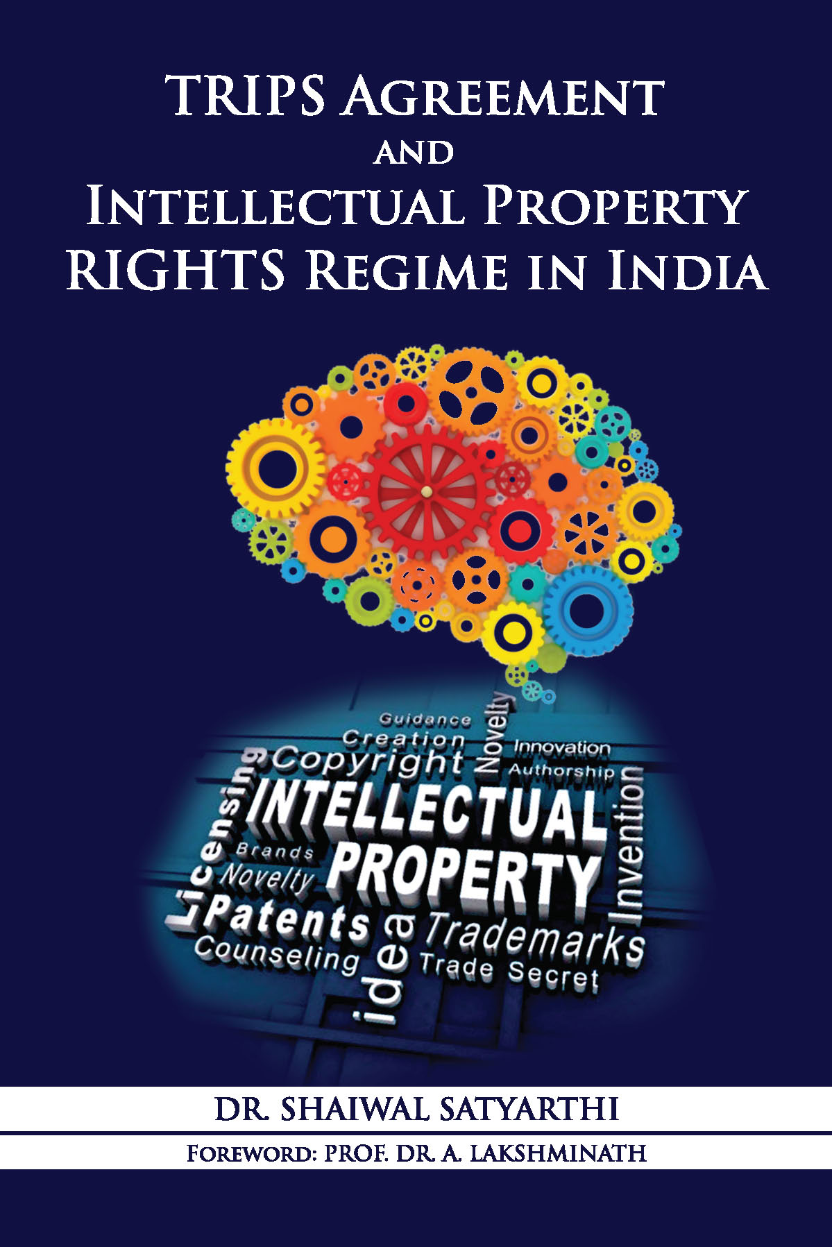 TRIPS Agreement and Intellectual Property Rights Regime in India